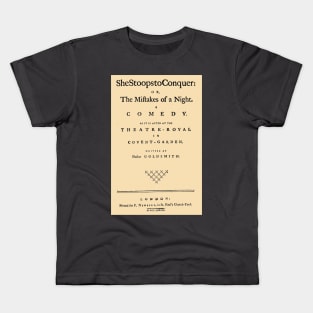 First Edition:Oliver Goldsmith She Stoops to Conquer Kids T-Shirt